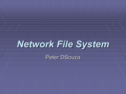 Network File System Peter DSouza