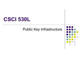 CSCI 530L Public Key Infrastructure
