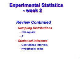 Experimental Statistics - week 2 Review Continued Sampling Distributions