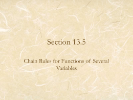 Section 13.5 Chain Rules for Functions of  Several Variables