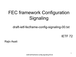 FEC framework Configuration Signaling draft-ietf-fecframe-config-signaling-00.txt IETF 72