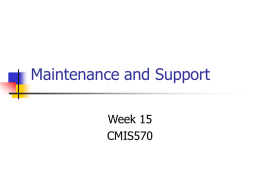 Maintenance and Support Week 15 CMIS570