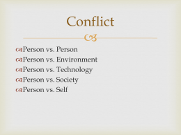  Conflict  Person vs. Person