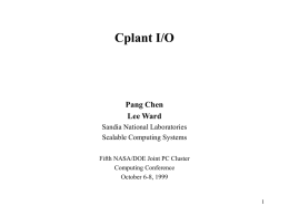 Cplant I/O Pang Chen Lee Ward Sandia National Laboratories