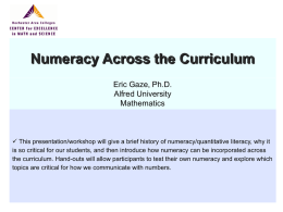 Numeracy Across the Curriculum Eric Gaze, Ph.D. Alfred University Mathematics