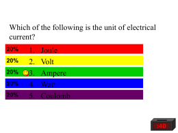 Which of the following is the unit of electrical current? 1. Joule