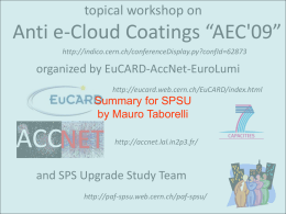 Anti e-Cloud Coatings “AEC'09” topical workshop on organized by EuCARD-AccNet-EuroLumi Summary for SPSU