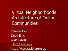 Virtual Neighborhoods Architecture of Online Communities Reuven Aviv