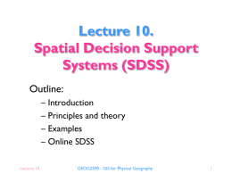 Lecture 10. Spatial Decision Support Systems (SDSS) Outline: