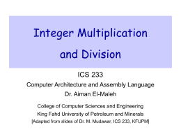 Integer Multiplication and Division ICS 233 Computer Architecture and Assembly Language