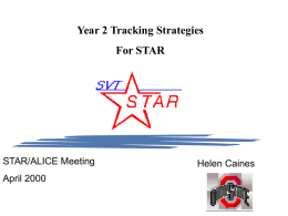 Year 2 Tracking Strategies For STAR STAR/ALICE Meeting Helen Caines