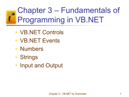 – Fundamentals of Chapter 3 Programming in VB.NET •