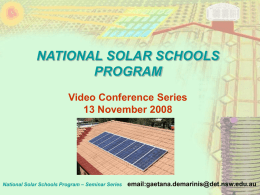 NATIONAL SOLAR SCHOOLS PROGRAM Video Conference Series 13 November 2008