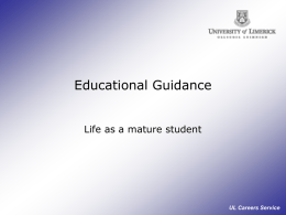 Educational Guidance Life as a mature student UL Careers Service