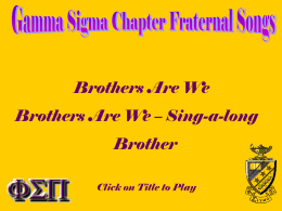 Brothers Are We Brothers Are We – Sing-a-long Brother