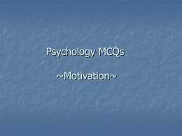 Psychology MCQs ~Motivation~
