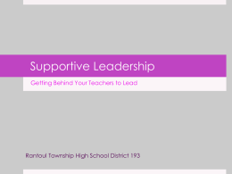 Supportive Leadership Getting Behind Your Teachers to Lead