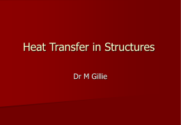 Heat Transfer in Structures Dr M Gillie
