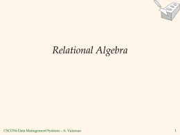 Relational Algebra CSCD34-Data Management Systems - A. Vaisman 1