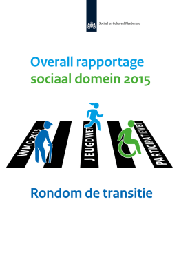 Overall rapportage sociaal domein 2015. Rondom de transitie
