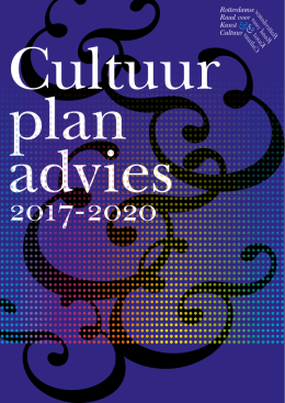Cultuurplanadvies 2017-2020 - De Rotterdamse Raad voor Kunst