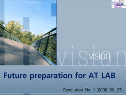 Future preparation for AT LAB
