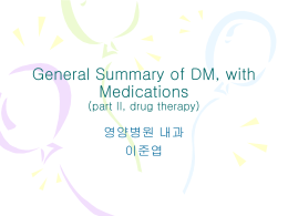 General Summary of DM, with Medications (part II)