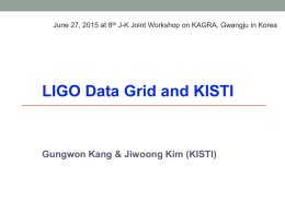 LIGO Data Grid and KISTI - Korean Gravitational Wave Group