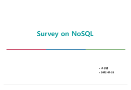 Survey on NoSQL 조성범 2012-01-26