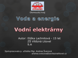 Eliška Lachnitová – 9.A, ZŠ Vítězná Litovel - Vodní elektrárny - Otevírá se do nového okna.