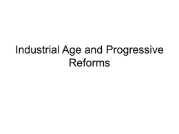 Drill 7 - Industrial Age and Progressive Reforms