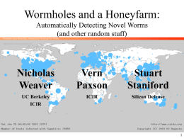 Wormholes and a Honeyfarm