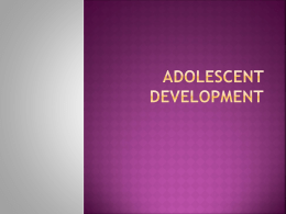 Chapter 11--Adolescence