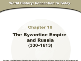 Chapter10TheByzantineEmpireandRussia _1_