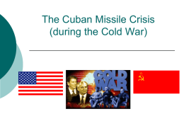 11 Cuban Missile Crisis.ppt