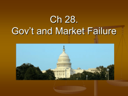 28 Gov't & Market Failure.ppt