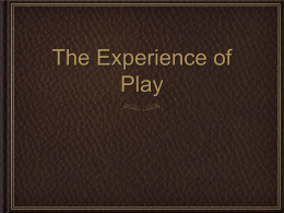 The Experience of Play.ppt