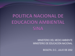 POLITICA_NACIONAL_EDUCACIÓN_AMBIENTAL._Yesenia_C.ppt