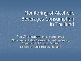 Monitoring of Alcoholic Beverages Consumption in Thailand