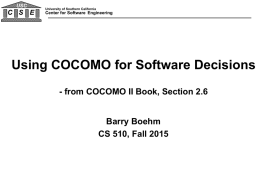 Using COCOMO® II for Software Decisions