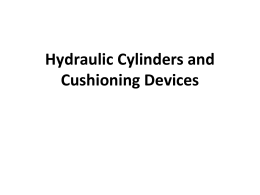 Class 5 Hydraulic Cylinders and Cushioning Devices