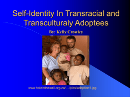 Self Identity Transracial Transcultural Presentation.ppt