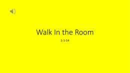 Walk In the Room