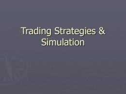 Trading Strategies and Simulation