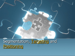 Segmentation, Targeting and Positioning.ppt