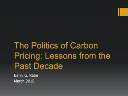 AOSS_NRE_480_L16_Rabe_Carbon_Pricing_Politics_20150310.ppt