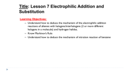 Electrophilic Addition and Substitution