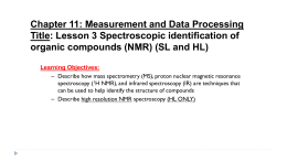 NMR Spectroscopy SL and HL