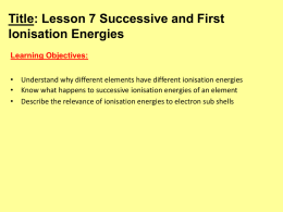 Successive and First Ionisation Energies