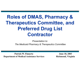 June 18, 2003: Roles of DMAS, Pharmacy Therapeutics Committee, and PDL Contractor, Patrick W. Finnerty